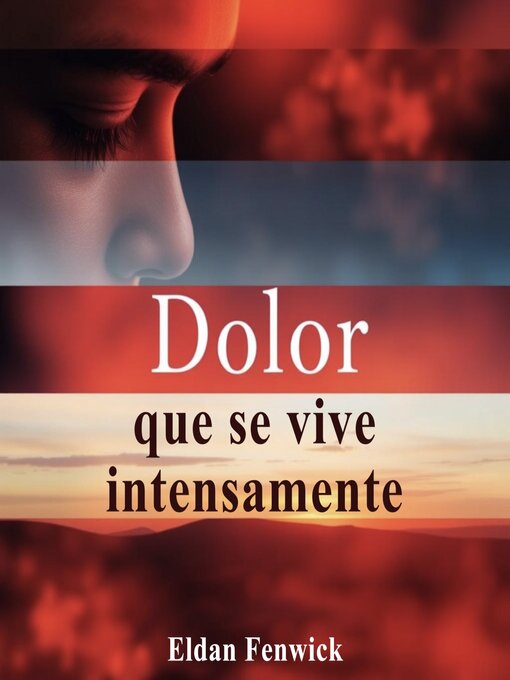 Title details for Dolor que se vive intensamente by Eldan Fenwick - Available